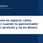 Patrocinio en especie: cómo facturar cuando tu patrocinador paga en servicios y no en dinero
