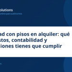 Sociedad con pisos en alquiler: qué impuestos, contabilidad y obligaciones tienes que cumplir