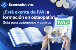¿Está exenta de IVA la formación en osteopatía? Guía para autónomos y centros
