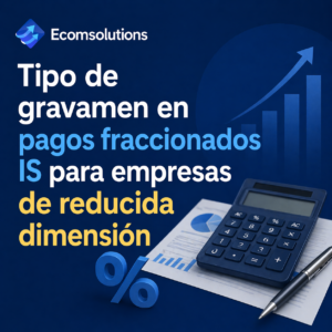 Tipo de gravamen en pagos fraccionados IS para empresas de reducida dimensión