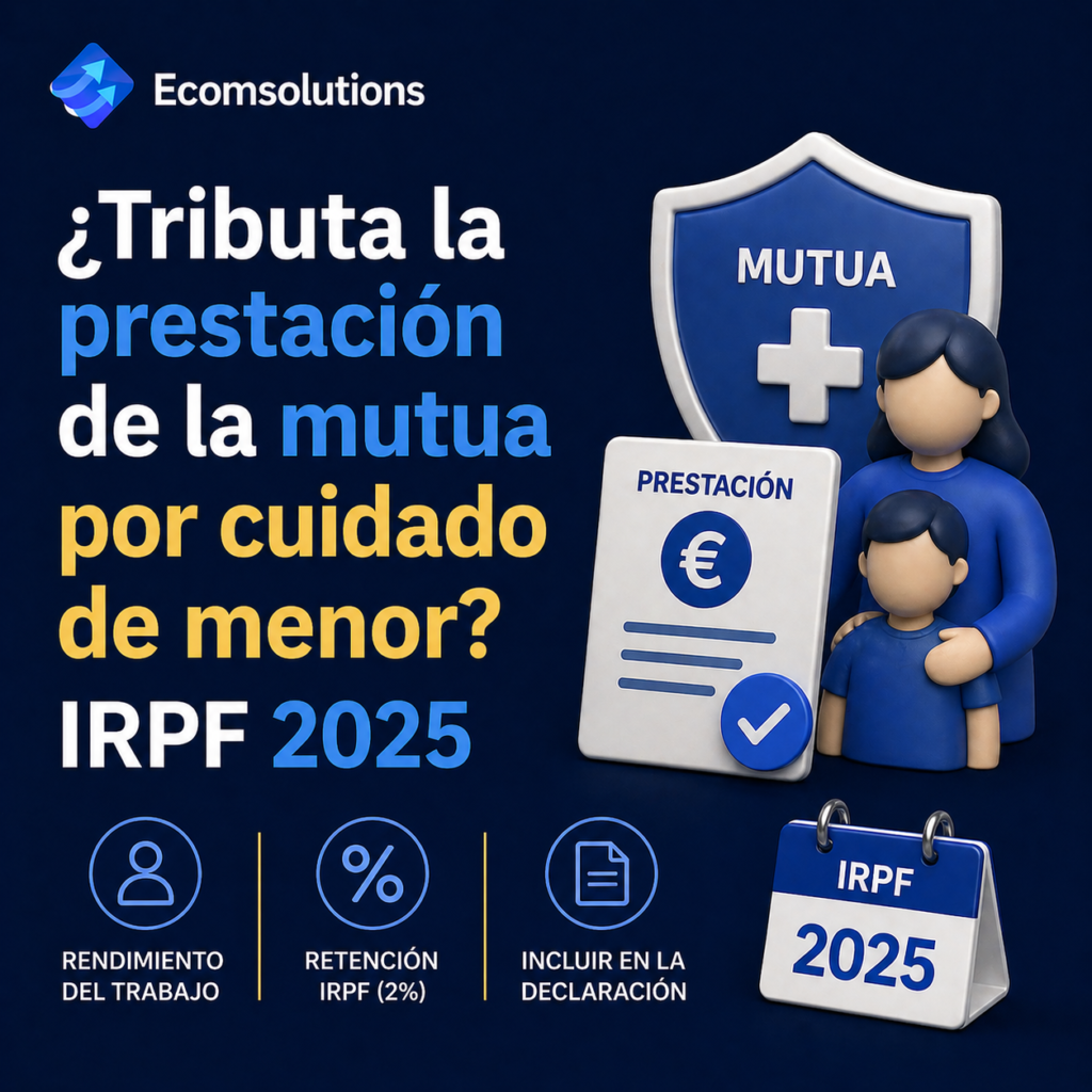 ¿Tributa la prestación de la mutua por cuidado de menor? IRPF 2025